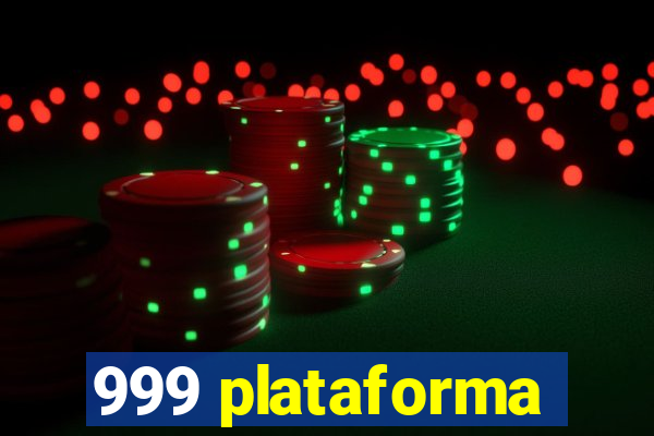 999 plataforma